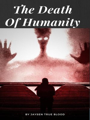 cover image of The Death of Humanity